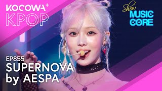 aespa  Supernova  Show Music Core EP855  KOCOWA [upl. by Trik]