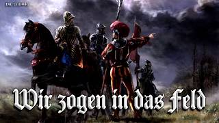 Wir zogen in das Feld Landsknecht songEnglish translation [upl. by Burnley481]