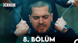 İçerde 8 Bölüm [upl. by Saucy]