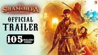 Shamshera Official Trailer  Ranbir Kapoor  Sanjay Dutt  Vaani Kapoor  Karan Malhotra [upl. by Yraeht]