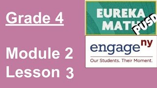 Eureka Math Grade 4 Module 2 Lesson 3 updated [upl. by Assyli]