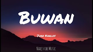 Juan Karlos  Buwan Lyrics [upl. by Pietje]