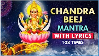 चंद्र बीज मन्त्र  Chandra Beej Mantra 108 Times With Lyrics  Powerful Vedic Mantra  Rajshri Soul [upl. by Tarrsus]