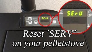 Reset Serv on your pelletstove  Service pellet stove [upl. by Horten]