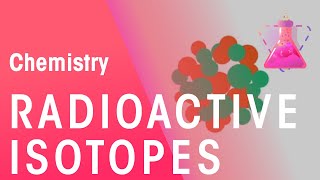 What Are Radioactive Isotopes  Properties of Matter  Chemistry  FuseSchool [upl. by Ferrick]