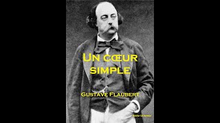 Livre Audio  Un cœur simple Gustave Flaubert [upl. by Drofnats352]