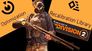 Beginners Guide to Recalibration amp Optimization  The Division 2 [upl. by Narah]