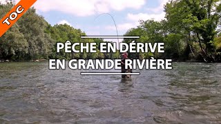 PÊCHE à la TRUITE en DÉRIVE en GRANDE RIVIÈRE [upl. by Akeimahs]