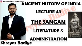 The Sangam Literature amp Administration  Ancient History of India [upl. by Ynnal]