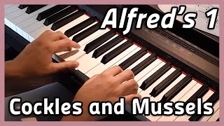 ♪ Cockles and Mussels ♪ Piano  Alfreds 1 [upl. by Nedmac495]