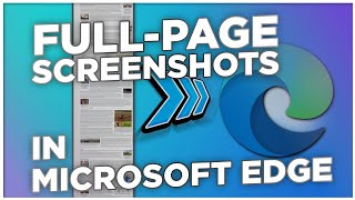 How to Take FullPage Screenshots in Microsoft Edge [upl. by Hoang]