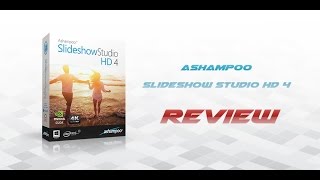 Ashampoo Slideshow Studio HD 4 Review [upl. by Verna747]