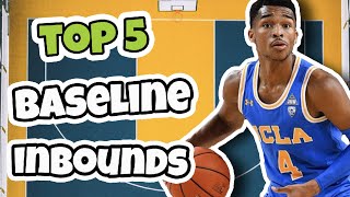 Top 5 Baseline Inbounds Basketball Plays [upl. by Noguchi]