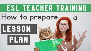 ESL TEACHER TRAINING HOW TO CREATE A LESSON PLAN [upl. by Carney]