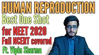 Human Reproduction Best One Shot Video for Boards amp NEET by Vipin Sharma [upl. by Giesecke]