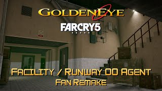 GoldenEye 007 FC5  Facility amp Runway  00 Agent Fan Remake [upl. by Kirre]