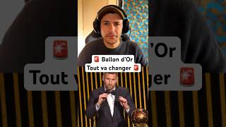 🏆 Le Ballon d’Or 2024 va changer [upl. by Norak]