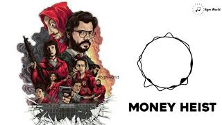 Money Heist Bgm  BGM WORLD [upl. by Ecire781]