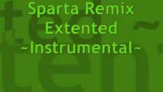 Sparta Remix Extended  Instrumental [upl. by Hunfredo]