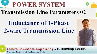 PS10 Inductance of 1 Phase 2 wire Transmission Line [upl. by Mike380]