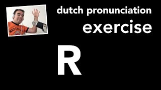 Dutch pronunciation exercise the letter R  Nederlandse uitspraak oefening R [upl. by Imugem]