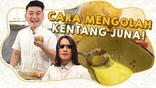 CARA MENGOLAH KENTANG CHEF JUNA [upl. by Melar]