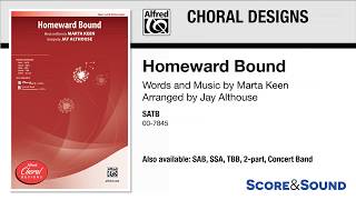 Homeward Bound arr Jay Althouse – Score amp Sound [upl. by Ainotahs]