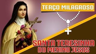 TERÇO MILAGROSO DE SANTA TERESINHA [upl. by Bushey]