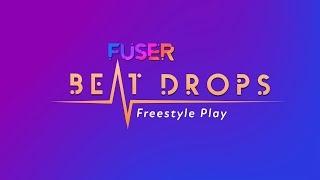 FUSER Beat Drops Freestyle Play [upl. by Nylarat703]