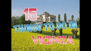 Top 15 Things To Do In Vicenza Italy [upl. by Halona]