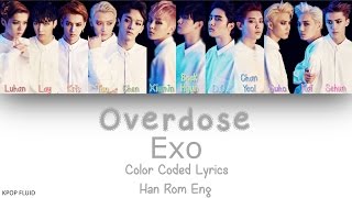 EXO  Overdose Color Coded Lyrics HanRomEng [upl. by Haelem889]