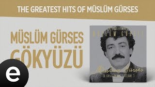 Gökyüzü Müslüm Gürses Official Audio gökyüzü müslümgürses  Esen Müzik [upl. by Tennies]