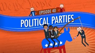 Political Parties Crash Course Government and Politics 40 [upl. by Addam]