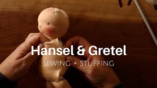 Hansel and Gretel  Dollmaking Series  Part 4 Tracing Sewing and Stuffing the Dolls [upl. by Etteniuqna993]