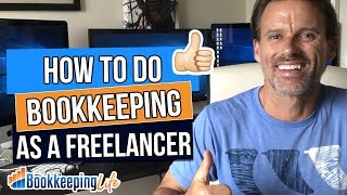 How To Do Bookkeeping As A Freelancer  Bookkeeping Jobs From Home [upl. by Relluf]