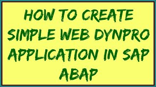 Create Web Dynpro Application  Web dynpro abap Tutorial  SAP Web dynpro Training  ABAP webdynpro [upl. by Sana]