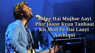 Milne Hai Mujhse Aayi Lyrics  Aashiqui 2  Aditya Roy Kapoor Shraddha Kapoor [upl. by Lamoureux642]