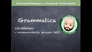 Grammatica zinsontleding  naamwoordelijk gezegde NG [upl. by Okikuy928]