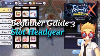 Beginner Guide 3  How to slot Headgears for Cards  rox  Ragnarok X Next Generation [upl. by Cookie]