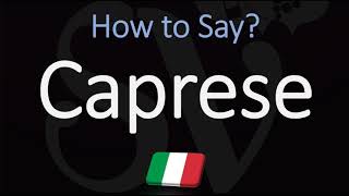 How to Pronounce Caprese CORRECTLY Meaning amp Pronunciation 4K [upl. by Genet]