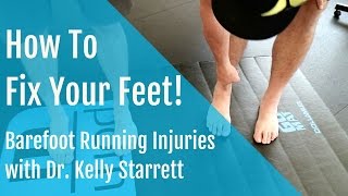 Barefoot Running injuries How to Fix and Strengthen your Feet [upl. by Lelia412]