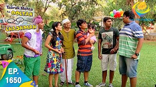 Taarak Mehta Ka Ooltah Chashmah  Episode 1650  Full Episode [upl. by Zephan]