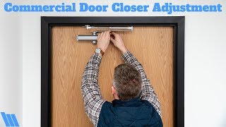 How To Adjust a Commercial Door Closer [upl. by Mcguire]