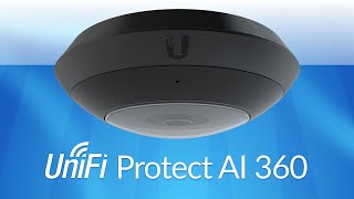 Introducing UniFi Protect AI 360 [upl. by Adnav383]