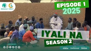 IYALINA SEASON 2 EPISODE 1  RAMADAN HAUSA SERIES 2025  AFRICA TV3 [upl. by Ailbert]