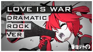 【重音テト】 LOVE IS WAR ROCK VER 【UTAUカバー】APorTodas ARRANGE [upl. by Adihsaar]