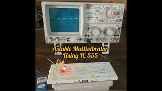 Astable Multivibrator using Ic 555 a practical approach [upl. by Ydolem]