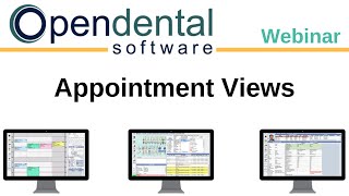 Open Dental Webinar Appointment Views [upl. by Ecirum]