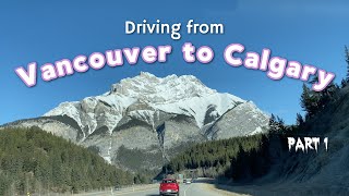 Come On A Roadtrip With Us  VANCOUVER TO CALGARY  1000 km  Travel Vlog  Part 1 [upl. by Polk]