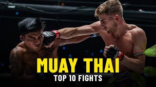 ONE Championships Top 10 Muay Thai Fights [upl. by Root]